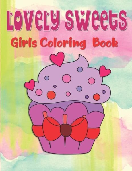 Cover for Kraftingers House · Lovely Sweets Girls Coloring Book (Paperback Book) (2020)