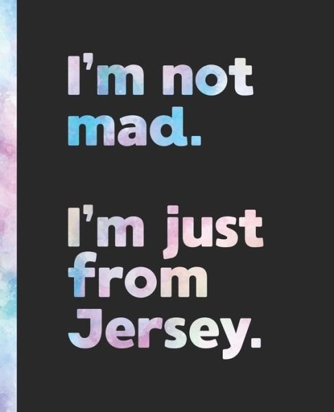 Cover for Offensive Journals · I'm not mad. I'm just from Jersey. (Paperback Book) (2020)