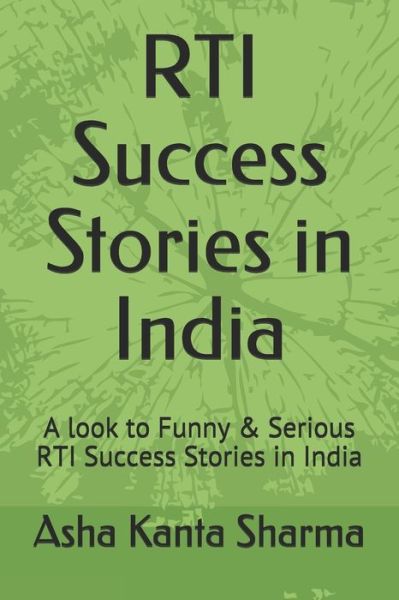 Cover for Asha Kanta Sharma · RTI Success Stories in India (Paperback Book) (2020)