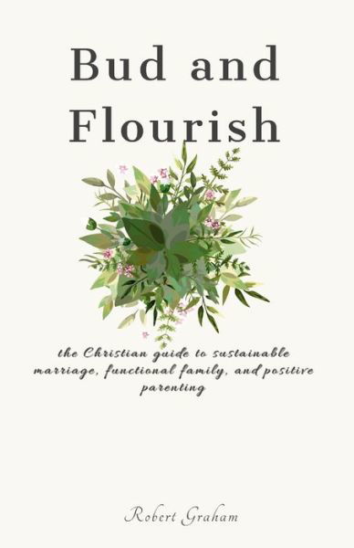 Cover for Robert Graham · Bud and Flourish (Paperback Bog) (2020)