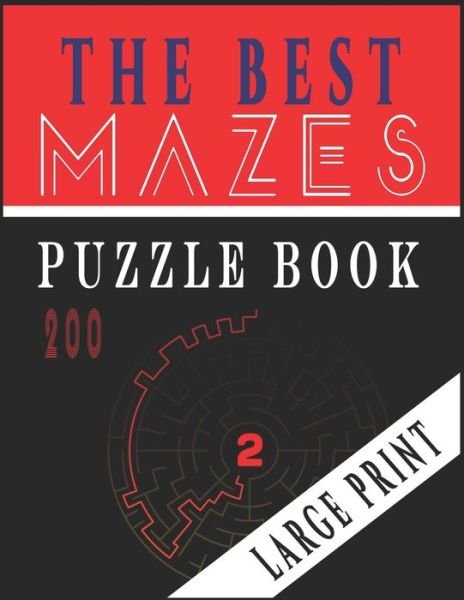 Cover for Ibens Intelligence · The Best 200 Mazes Puzzle Book Large print vol.2 (Pocketbok) (2020)