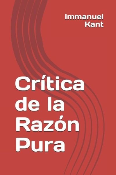 Cover for Immanuel Kant · Critica de la Razon Pura (Paperback Bog) (2020)