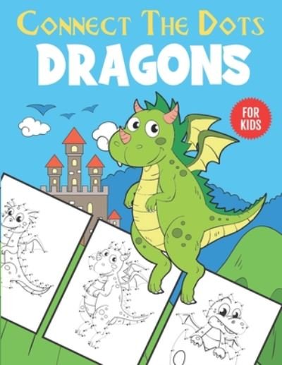 Cover for Ng-Art Press · Dragons Connect The Dots For Kids (Pocketbok) (2020)