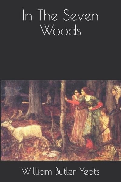Cover for William Butler Yeats · In The Seven Woods (Pocketbok) (2020)