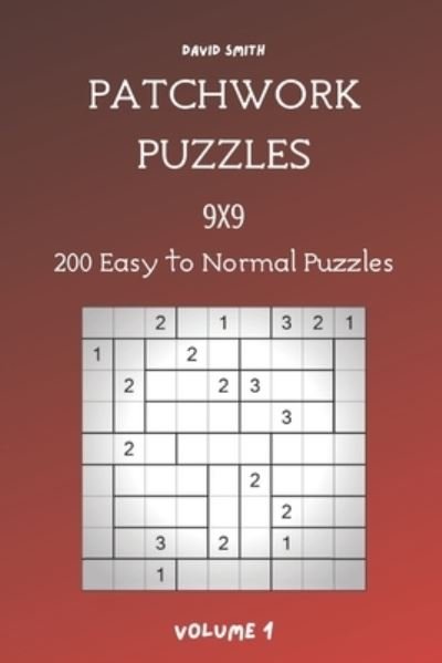 Cover for David Smith · Patchwork Puzzles - 200 Easy to Normal Puzzles 9x9 vol.1 (Paperback Bog) (2021)