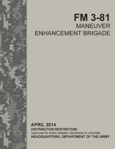 Cover for U S Army · FM 3-81 Maneuver Enhancement Brigade (Paperback Book) (2021)