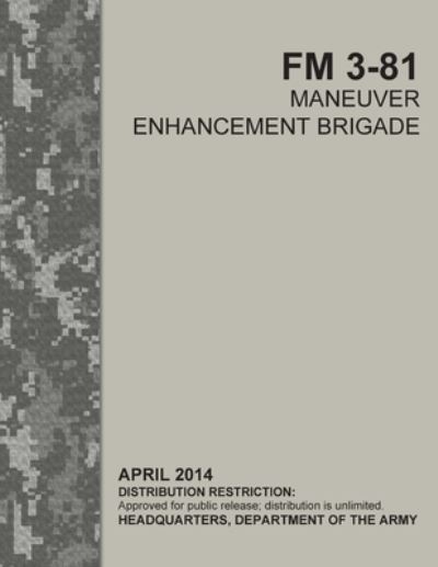 Cover for U S Army · FM 3-81 Maneuver Enhancement Brigade (Paperback Book) (2021)