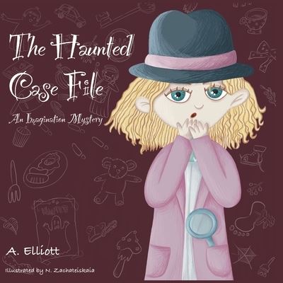 Cover for A Elliott · The Haunted Case File (Paperback Book) (2021)