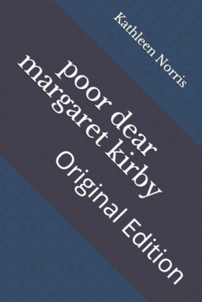 Cover for Kathleen Thompson Norris · Poor Dear Margaret Kirby (Paperback Book) (2021)