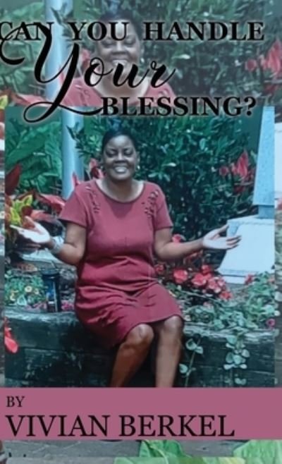 Cover for Berkel Vivian Berkel · Can You Handle Your Blessing? (Hardcover bog) (2022)