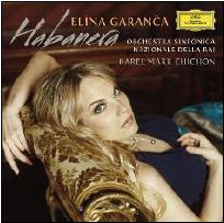 Habanera - Elina Garanca, Orchestra Sinfonica Nazionale Della Rai, Karel Mark Chichon - Music - DEUTSCHE GRAMMOPHON - 0028947787761 - August 20, 2010