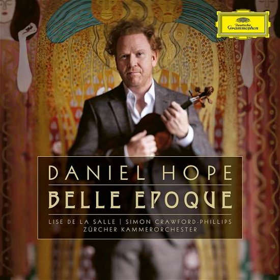Belle Epoque - Daniel Hope - Music - DEUTSCHE GRAMMOPHON - 0028948384761 - August 28, 2020