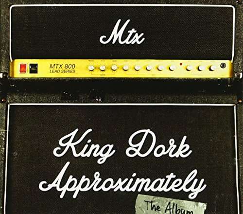 Cover for Mr. T Experience · King Dork Approximately, The Album (CD) (2017)