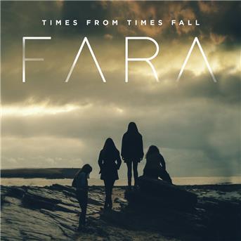 Times from Times Fall - Fara - Music - PROPER MUSIC DISTRIB - 0735850570761 - October 19, 2018