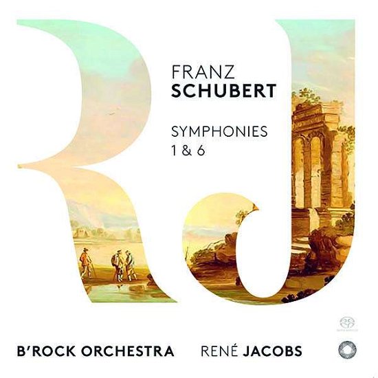 Symphonien Nr.1 & 6 - Jacobs,René / B´Rock Orchestra - Muzyka - Pentatone - 0827949070761 - 19 października 2018