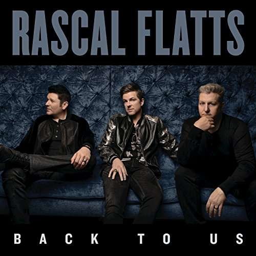 Cover for Rascal Flatts · Back to Us (CD) (2017)