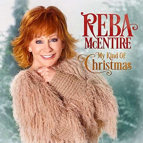 My Kind Of Christmas - Reba Mcentire - Musik - UNIVERSAL - 0843930032761 - 9. September 2022