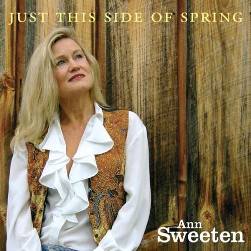 Cover for Ann Sweeten · Just This Side Of Spring (CD) (2010)