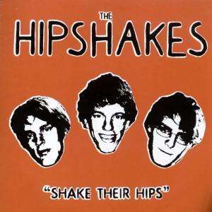 Shake Their Hips - Hipshakes - Musik - SLOVE - 4024572303761 - 6. März 2012