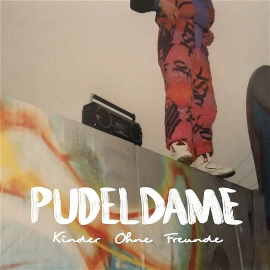 Cover for Pudeldame · Kinder Ohne Freunde (VINYL) (2021)