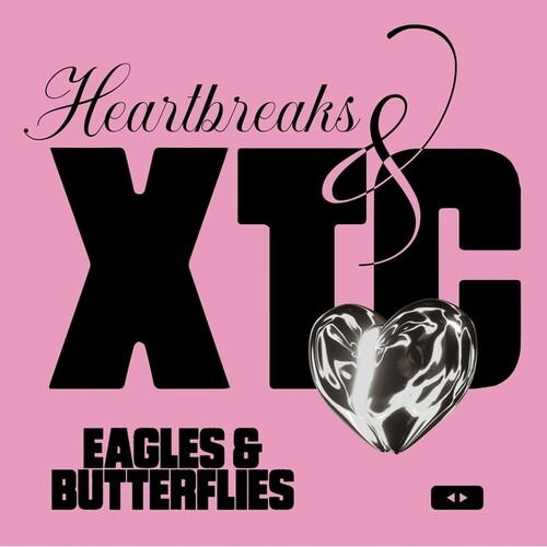 Cover for Eagles &amp; Butterflies · Heartbreaks &amp; XTC (LP) (2024)