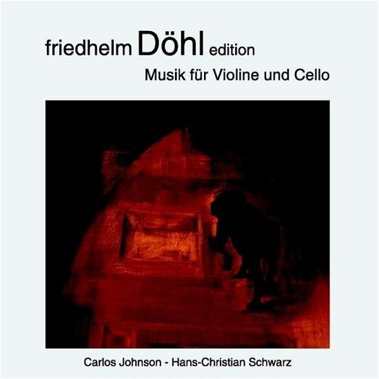 Cover for Doehl / Johnson / Schwarz · Music for Violin and Violoncello 17 (CD) (2013)