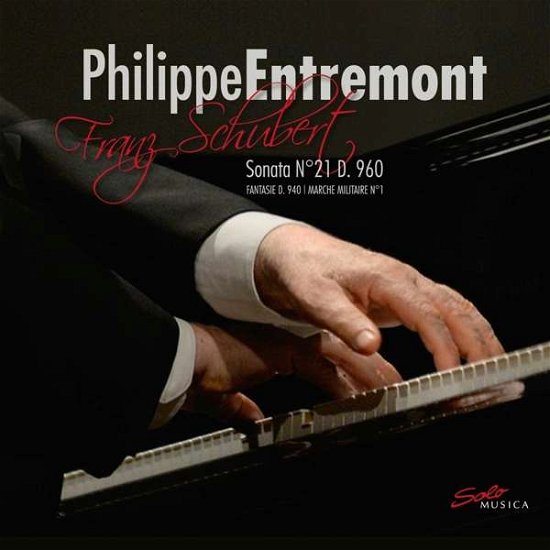 Cover for Entremont · Franz Schubert: Sonata No. 21 D960 (CD) [Digipak] (2018)
