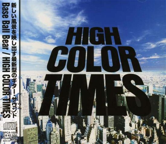 High Color Times - Base Ball Bear - Musiikki - IMT - 4543034003761 - maanantai 21. maaliskuuta 2005
