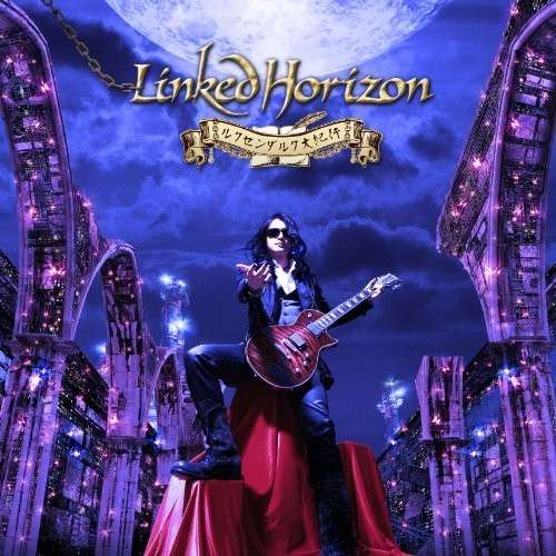 Cover for Linked Horizon · Luxendarc Dai Kikou (CD) [Japan Import edition] (2012)