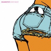 Cover for Okamoto's · Sexy Body (CD) [Japan Import edition] (2013)