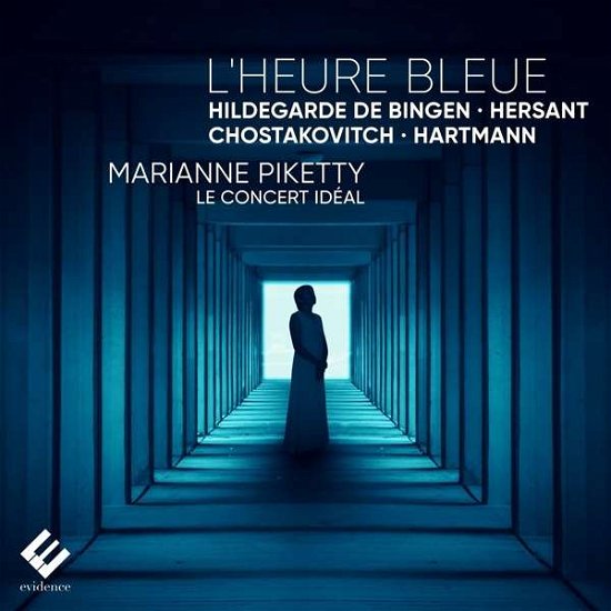 LHeure Bleue: Hildegarde De Bingen. Hersant. Chostakovitch. Hartmann - Marianne Piketty / Le Concert Ideal - Muzyka - EVIDENCE (LTR) - 5051083152761 - 1 maja 2020