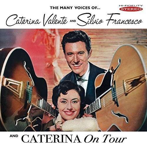 Cover for Caterina Valente &amp; Silvio Francesco · The Many Voices Of Caterina Valente And Silvio Francesco / Caterina On Tour (CD) (2015)