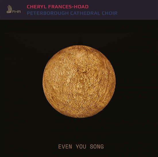 Even You Song - C. Frances-Hoad - Música - FIRST HAND - 5060216343761 - 25 de outubro de 2019