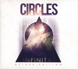 Circles · Infinitas: Deluxe Edition (CD) [Deluxe edition] (2014)