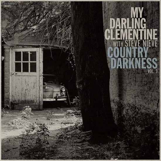 Cover for My Darling Clementine (Ft. Steve Nieve) · Country Darkness Vol. 3 (12&quot;) (2021)