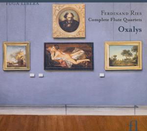 Ries: Complete Flute Quartets - Oxalys - Musik - FUGA LIBERA - 5400439005761 - 18 april 2011