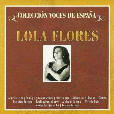 Voces De Espana - Lola Flores - Musik - BRCA - 7798053399761 - 19. oktober 2007