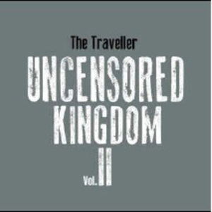 Cover for Traveller · Uncensored Kingdom Vol. 2 (CD) (2015)