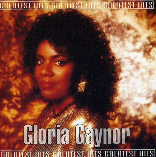 Cover for Gloria Gaynor · Greatest Hits (CD) (2010)