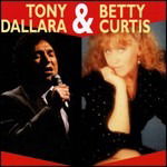 Cover for Dallara Tony E Curtis Betty · Tony Dallara E Betty Curtis (CD) (1996)