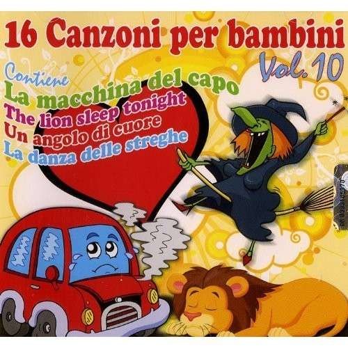 Cover for 16 Canzioni Per Bambini Vol. 10 / Various (CD) (2014)