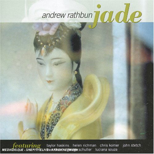 Cover for Andrew Rathbun · Jade (CD) (2000)