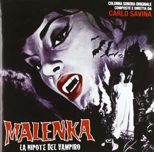 Malenka, La Nipote Del Vampiro / I Diavolici Convegni - Carlo Savina - Musiikki - QUARTET RECORDS - 8436035003761 - perjantai 31. tammikuuta 2020