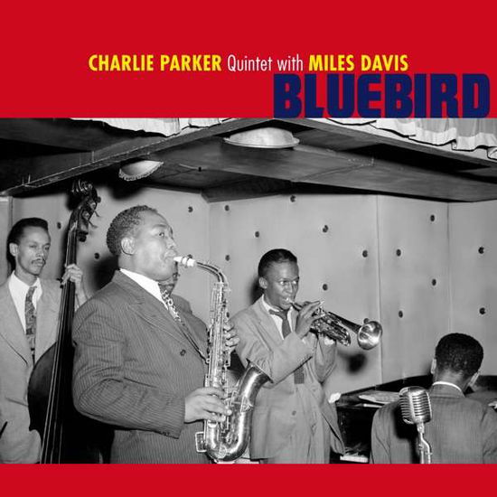 Charlie Parker Quintet Feat Miles Davis · Bluebird (Solid Blue Vinyl) (LP) [Coloured edition] (2020)