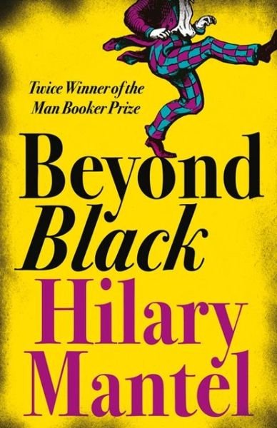 Cover for Hilary Mantel · Beyond Black (Paperback Bog) (2005)