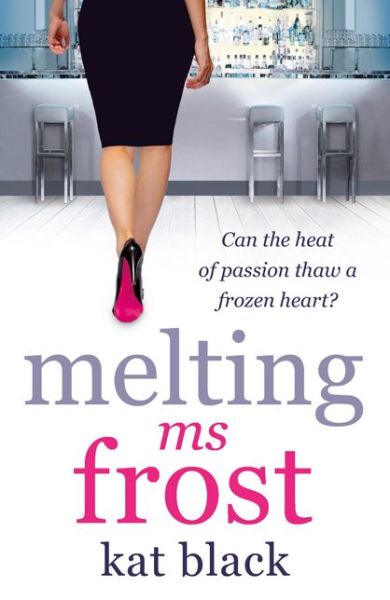 Cover for Kat Black · Melting Ms Frost (Paperback Book) (2014)