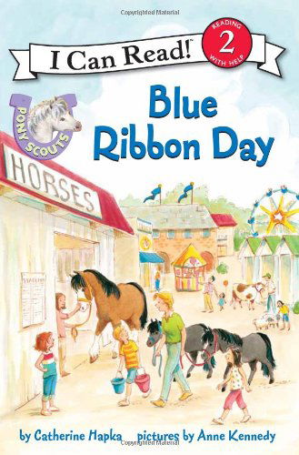 Blue Ribbon Day - Pony Scouts (Paperback) - Catherine Hapka - Książki - HarperCollins Publishers Inc - 9780062086761 - 15 sierpnia 2013