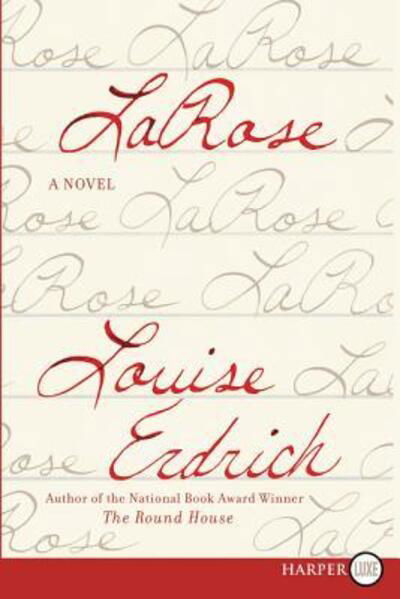 Cover for Louise Erdrich · LaRose (Bog) [First HarperLuxe edition. edition] (2016)