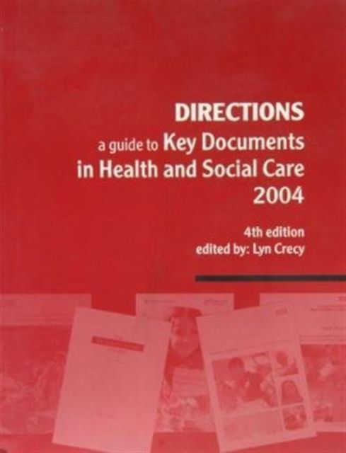 Cover for Stationery Office · Directions, a Guide to Key Documents in Health and Social Care (Paperback Book) (2005)