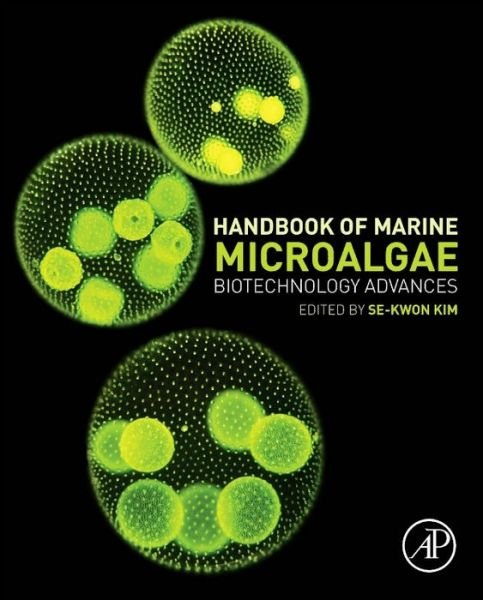 Cover for Se-kwon Kim · Handbook of Marine Microalgae: Biotechnology Advances (Gebundenes Buch) [Special edition] (2015)